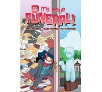 It's Your Funeral