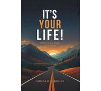 It's your life!: Things you ought to know