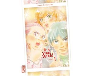 It's your world - Tome 1 - Junko Kawakami - Kana Eds - broché - Manga