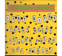 Bombalurina - Itsy Bitsy Teeny Weeny Yello Polka Dot Bikini