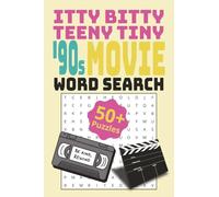 Itty Bitty Teeny Tiny '90s Movie Word Search: Mini Word Search Puzzle Book, 50+ Puzzles Featuring ’90s Movie Titles, Stars & Classics, Fun Retro Word Find Puzzles