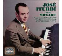 Iturbi, Jose - Concerto pour Piano No.20 / Concertos pour 2 Pianos / Sonate No.12