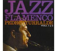 Iturralde, Pedro - Jazz Flamenco Vols.1+2