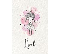 Itzel: Personalized notebook with name Itzel | Birthday gift for women, girl, daughter, sister, mom ... | Little girl princess | 110 lined pages journal, small size 6x9 inches
