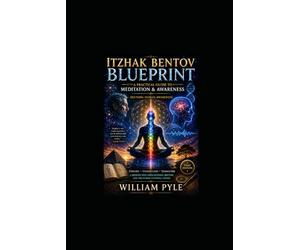 Itzhak Bentov Blueprint: Refining Human Awareness