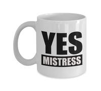 IUBBKI Yes Mistress Tasse cadeau fantaisie amusante Blanc 11 oz