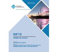 Iui 13 Proceedings Of The 18th International Conference On Intelligent User Interfaces