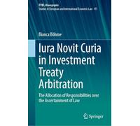 Iura Novit Curia in Investment Treaty Arbitration: The Allocation of Responsibilities over the Ascertainment of Law