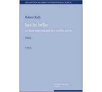 Ius in bello. Le droit international des conflits