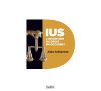Ius - L'invention Du Droit En Occident