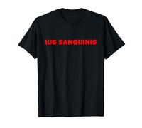 Ius Sanguinis Nationalité Principe de Descente Citoyenneté T-Shirt
