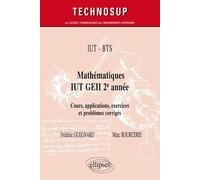Iut Bts - Mathématiques Iut Geii 2e Année - Cours, Applications Exercices Et Problemes Corrigés