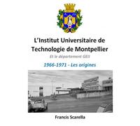 Iut De Montpellier - Les Origines
