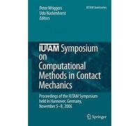 Iutam Symposium On Computational Methods In Contact Mechanics