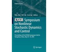 Iutam Symposium On Nonlinear Stochastic Dynamics And Control