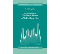 Iutam Symposium On Nonlinear Waves In Multi-Phase Flow