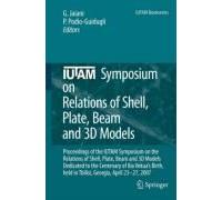 Iutam Symposium On Relations Of Shell, Plate, Beam And 3d Models