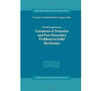 Iutam Symposium On Variations Of Domain And Free-Boundary Problems In Solid Mechanics
