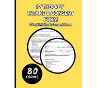 IV Therapy Intake & Consent Form: Editable Client Intake, Medical History, Consent, and Pre & Post Care Forms for Wellness Clinics and Med Spas