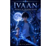 IVAAN: Secrets of Drakora Island