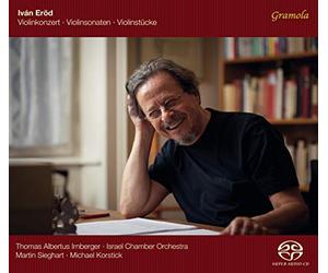 Ivan Eröd : Concerto, Sonates et Pièces pour Violon. Irnberger, Korstick, Sieghart.
