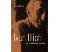 Ivan Illich - David NA Cayley - Pennsylvania State University Press - Livre en Anglais - Paperback David NA CayleyDavid NA Cayley (Auteur)