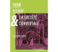 Ivan Illich et la société conviviale - Thierry Paquot - Passager Clandestin - broché - Etude