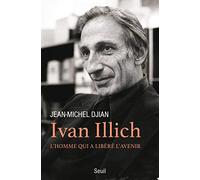 Ivan Illich: L'homme qui a libéré l'avenir