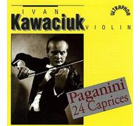 Ivan Kawaciuk - Paganini24 Caprices OP.1 [Import]