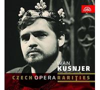 Ivan Kusnjer, Baryton : Raretés de l'Opéra Tchèque