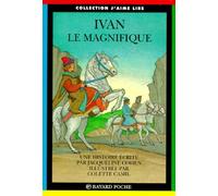 Ivan le Magnifique: D'après un conte populaire russe