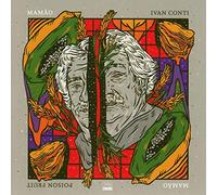 Ivan 'Mamao' Conti - Poison Fruit