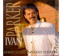 Ivan Parker - Journey to Forever (UK Import)
