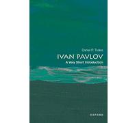 Daniel P. Todes – Ivan Pavlov : Une très brève introduction – Oxford University Press