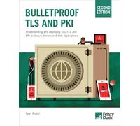 Ivan Ristic Bulletproof TLS and PKI, Second Edition (Poche)