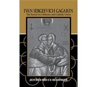Ivan Sergeevich Gagarin - Jeffrey Bruce Beshoner - University of Notre Dame Press - Livre en Anglais - Paperback Jeffrey Bruce BeshonerJeffrey Bruce Beshoner (Auteur)