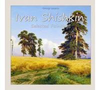Ivan Shishkin: Selected Paintings