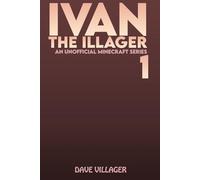 Ivan the Illager 1: An Unofficial Minecraft Series