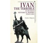 Ivan The Terrible In Russian Historical Memory Since 1991