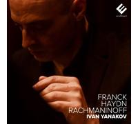 IVAN YANAKOV - FRANCK HAYDN RACHMANINOFF - CD ALBUM - E123z