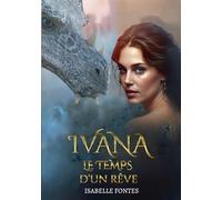 IVANA: Le temps d'un rêve