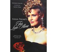 Ivana Trump's: for Love Alone