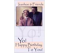 Ivanhoe & Friends - Yo! Happy Birthday to You! [VHS]
