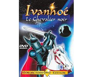 IVANHOE - LE CHEVALIER NOIR