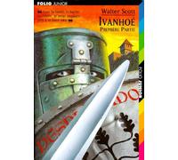 Ivanhoe première partie