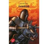 Ivanhoé - Texte Abrégé Walter Scott (Auteur), Armand Rio (Adapté), Pierre-Marie Valat (Conception couverture ou illustration)