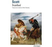 Ivanhoé Walter Scott (Auteur), Henri Suhamy (Edité par)