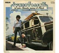 Ivano Fossati - Ivano Fossati - La Mia Banda Suona Il Rock