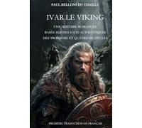 Ivar le Viking: Une histoire romancée basée sur des faits authentiques des troisième et quatrième siècles