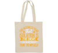 I've actually read that loneliness is the ennemy, so why do that to myself Sac fourre-tout en coton naturel blanc